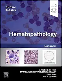 Hematopathology: Foundations in Diagnostic Pathology, 4th edition (True PDF)