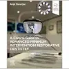 A Clinical Guide to Advanced Minimum Intervention Restorative Dentistry (True PDF from Publisher)