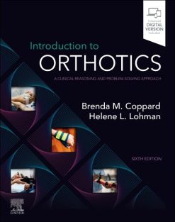Introduction to Orthotics: A Clinical Reasoning and Problem-Solving Approach, 6th edition (Original PDF from Publisher)