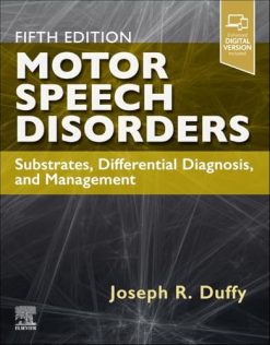Motor Speech Disorders: Substrates, Differential Diagnosis, and Management, 5th edition (True PDF)