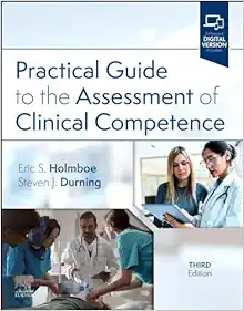Practical Guide to the Assessment of Clinical Competence, 3rd Edition (True PDF from Publisher)
