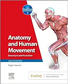Anatomy and Human Movement: Structure and Function (Physiotherapy Essentials), 8th edition (Original PDF from Publisher)