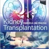 Kidney Transplantation: Principles and Practice, 9th Edition (Original PDF from Publisher)