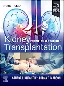 Kidney Transplantation: Principles and Practice, 9th Edition (Original PDF from Publisher)
