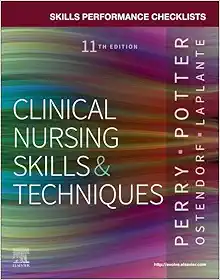 Skills Performance Checklists for Clinical Nursing Skills & Techniques, 11th Edition (True PDF from Publisher)