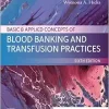 Basic & Applied Concepts of Blood Banking and Transfusion Practices, 6th Edition (True PDF from Publisher)