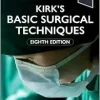 Kirk’s Basic Surgical Techniques, 8th edition (ePub+Converted PDF)