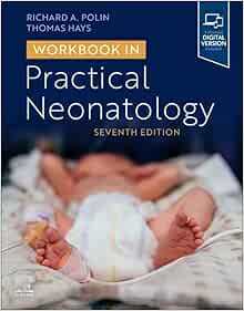 Workbook in Practical Neonatology, 7th edition (Original PDF from Publisher)