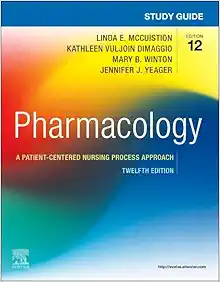 Study Guide for Pharmacology: A Patient-Centered Nursing Process Approach, 12th Edition (Original PDF from Publisher)