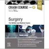 Crash Course Surgery: For UKMLA and Medical Exams, 4th Edition (True PDF from Publisher)