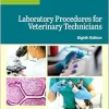 Laboratory Procedures for Veterinary Technicians, 8th Edition (True PDF from Publisher)