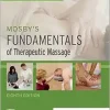 Mosby’s Fundamentals of Therapeutic Massage, 8th edition (True PDF from Publisher)