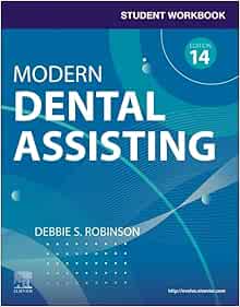 Student Workbook for Modern Dental Assisting with Flashcards, 14th Edition (Original PDF from Publisher)