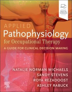 Applied Pathophysiology for Occupational Therapy: A Guide for Clinical Decision Making (Original PDF from Publisher)