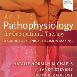 Applied Pathophysiology for Occupational Therapy: A Guide for Clinical Decision Making (Original PDF from Publisher)