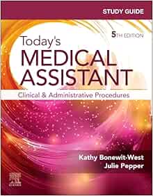 Study Guide for Today’s Medical Assistant: Clinical and Administrative Procedures, 5th Edition (True PDF from Publisher)