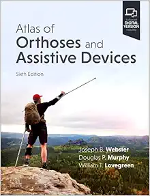 Atlas of Orthoses and Assistive Devices, 6th edition (Original PDF from Publisher)