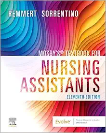 Mosby’s Textbook for Nursing Assistants, 11th edition (Original PDF from Publisher)