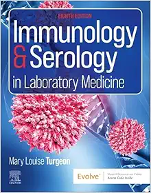 Immunology & Serology in Laboratory Medicine, 8th edition (Original PDF from Publisher)
