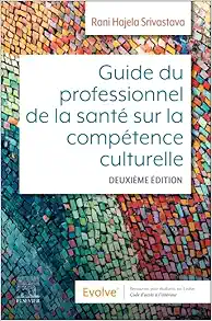 Guide du professionnel de la santé sur la compétence culturelle, 2nd Edition (Original PDF from Publisher)