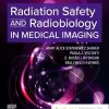 Radiation Safety and Radiobiology In Medical Imaging, 10th edition (Original PDF from Publisher)