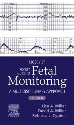 Mosby’s® Pocket Guide to Fetal Monitoring (Nursing Pocket Guides), 10th edition (Original PDF from Publisher)