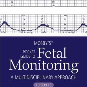 Mosby’s® Pocket Guide to Fetal Monitoring (Nursing Pocket Guides), 10th edition (Original PDF from Publisher)