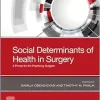 Social Determinants of Health in Surgery: A Primer for the Practicing Surgeon (True PDF from Publisher)