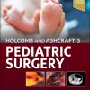 Holcomb and Ashcraft’s Pediatric Surgery, 8th edition (EPUB)