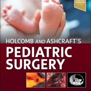 Holcomb and Ashcraft’s Pediatric Surgery, 8th edition (EPUB)