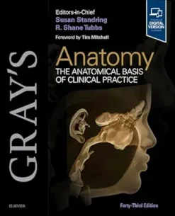 Gray’s Anatomy: The Anatomical Basis of Clinical Practice, 43rd Edition (EPUB)