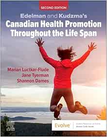Edelman and Kudzma’s Canadian Health Promotion Throughout the Life Span, 2nd Edition (Original PDF from Publisher)