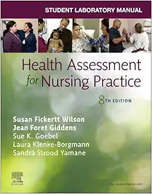 Student Laboratory Manual for Health Assessment for Nursing Practice, 8th Edition (Original PDF from Publisher)