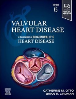 Valvular Heart Disease: A Companion to Braunwald’s Heart Disease, 6th edition (EPUB)