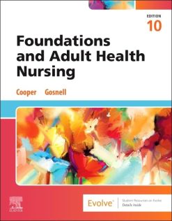 Foundations and Adult Health Nursing, 10th edition (Original PDF from Publisher)