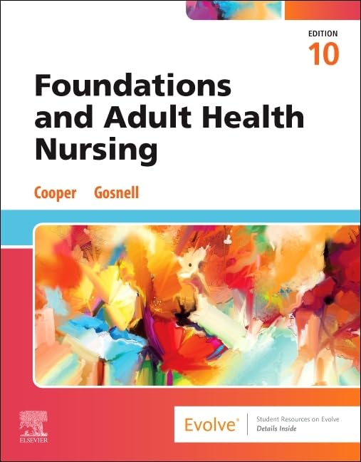 Foundations and Adult Health Nursing, 10th edition (Original PDF from Publisher)