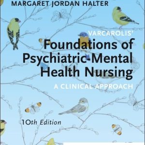 Varcarolis’ Foundations of Psychiatric-Mental Health Nursing: A Clinical Approach, 10th edition (Original PDF from Publisher)