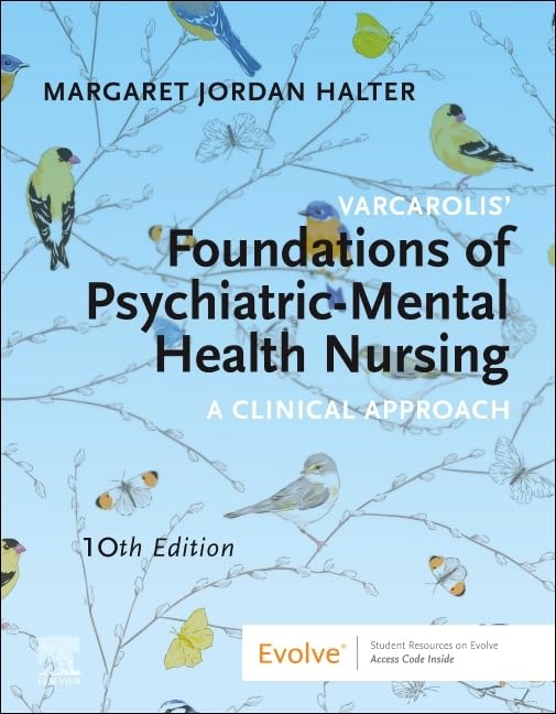 Varcarolis’ Foundations of Psychiatric-Mental Health Nursing: A Clinical Approach, 10th edition (Original PDF from Publisher)