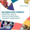 Solomon and O’Brien’s Pediatric Skills for Occupational Therapy Assistants, 6th edition (EPUB)