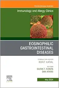 Eosinophilic Gastrointestinal Diseases, An Issue of Immunology and Allergy Clinics of North America (The Clinics: Internal Medicine, Volume 44-2) (True PDF from Publisher)