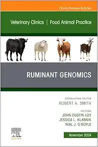 Ruminant Genomics, An Issue of Veterinary Clinics of North America: Food Animal Practice (The Clinics: Veterinary Medicine, Volume 40-3) (True PDF from Publisher)