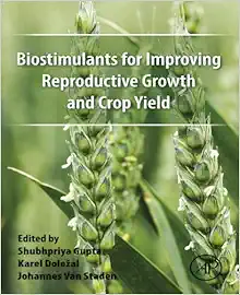 Biostimulants for Improving Reproductive Growth and Crop Yield (Original PDF from Publisher)
