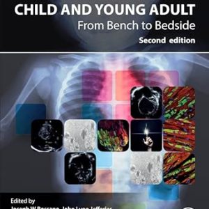 Heart Failure in the Child and Young Adult: From Bench to Bedside, 2nd Edition (EPUB)