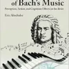 The Neuroscience of Bach’s Music: Perception, Action, and Cognition Effects on the Brain (Original PDF from Publisher)