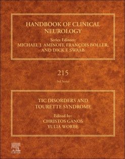 Tic Disorders and Tourette Syndrome (Handbook of Clinical Neurology, Volume 215) (Original PDF from Publisher)