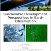 Sustainable Development Perspectives in Earth Observation: Sustainable Development Perspectives (Original PDF from Publisher)