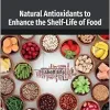 Natural Antioxidants to Enhance the Shelf-Life of Food (Developments in Food Quality and Safety) (Original PDF from Publisher)