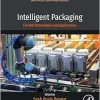 Intelligent Packaging: Current Technologies and Applications (Developments in Food Quality and Safety) (Original PDF from Publisher)