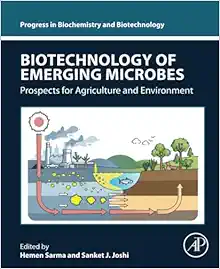 Biotechnology of Emerging Microbes: Prospects for Agriculture and Environment (Progress in Biochemistry and Biotechnology) (Original PDF from Publisher)
