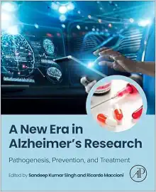 A New Era in Alzheimer's Research: Pathogenesis, Prevention, and Treatment (Original PDF from Publisher)